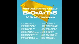 Michael Patrick Kelly-B•O•A•T•S Tour 2023 summer☀️🌡