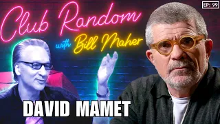 David Mamet | Club Random with Bill Maher