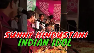 SUNNY HINDUSTANI WITH LOVEJEET BATHINDA INDIAN IDOL LIVE IN LUDHIANA