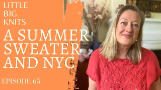 Episode 65 - A Summer Sweater and NYC