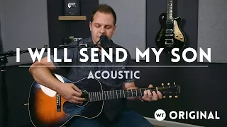 I Will Send My Son (acoustic) - original song by Brian Wahl