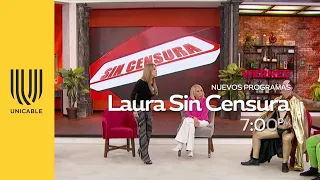 Laura Sin censur4: ¡Nos abandonaste! | Este viernes | Unicable