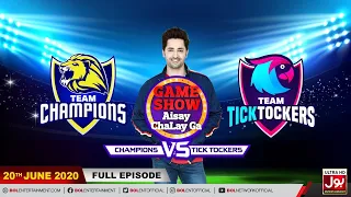 Game Show Aisay Chalay Ga League Season 2 | 20th June 2020 | Champions Vs TickTockers