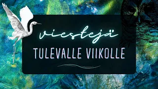 🔮💖✨ Viestejä tulevalle viikolle | Valitse pakka | Ajaton tulkinta 🔮💖✨