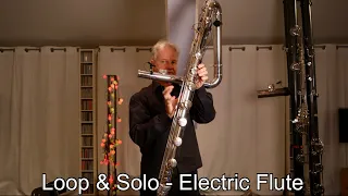 Electric - Contrabass Flute Loop & Solo