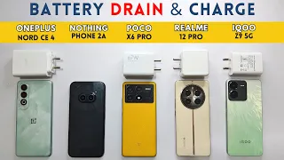 (5G) BATTERY Drain and CHARGE Test | OnePlus Nord CE 4 vs Nothing Phone 2a vs POCO X6 Pro vs iQOO Z9