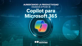 [Webinar] - Aumentando la Productividad: Desatando el Poder de Copilot para Microsoft 365