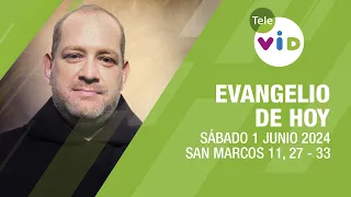 El evangelio de hoy Sábado 1 Junio de 2024 📖 #LectioDivina #TeleVID