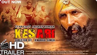 Kesari Official Trailer | Parineeti Chopra And Akshay Kumar Movie - Based On Battle Of Saragarhi