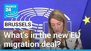 New EU migration deal: border controls, asylum policy and mandatory solidarity • FRANCE 24 English