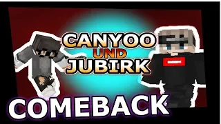 COMEBACK!! (Jubirk & Canyoo)