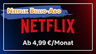 🤯 Netflix Werbe-Abo für 4,99€ ab dem 03.11.