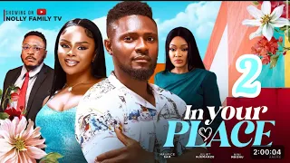 IN YOUR PLACE PART 2-MAURICE SAM ,JULIET NJEMANZE, NINI MBONU 2024 LATEST NIGERIAN NOLLYWOOD MOVIE