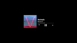 maroon 5 - animals (𝙨𝙡𝙤𝙬𝙚𝙙 𝙩𝙤 𝙥𝙚𝙧𝙛𝙚𝙘𝙩𝙞𝙤𝙣 + 𝙧𝙚𝙫𝙚𝙧𝙗) | use headphones