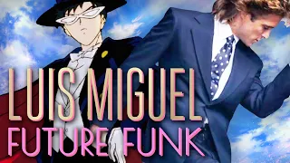 Luis Miguel FUTURE FUNK - Como Es Posible