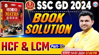 SSC GD 2024 | SSC GD Maths Chapter Wise Book Solution, LCM & HCF, Maths Book Solution By Rahul Sir