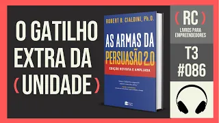 T3#086 As armas da persuasão 2.0  | Robert Cialdini