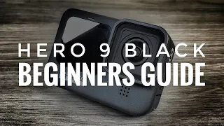 GoPro Hero 9 Black Beginners Guide and Tutorial | Getting Started