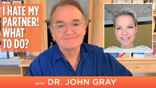 I hate my partner! What to do? - With Dr. John Gray & Patricia Falco Beccalli