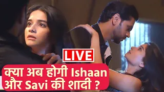 Gum Hai Kisi Ke Pyar Mein Spoiler Live: कैसे आएगा Savi और Ishaan की शादी का Twist ?