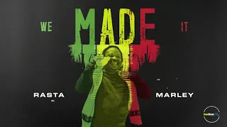 Rasta Marley - We Made It [Official Audio]