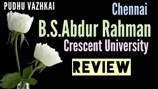 B.S.Abdurrahman Crescent University Review/ B.S. Abdurrahman University Campus/Crescent University