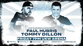 Paul Hubris Vs Tommy Dillon