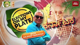 Taste The Flavours Of Elections With Rajdeep Sardesai | Watch Elections On My Plate From Bengaluru