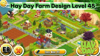 Hay Day Farm Design For Level 45 | E8