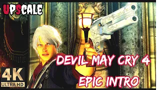Epic Intro - UPSCALE - ULTRA QUALITY - Devil May Cry 4