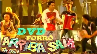 Forró Arriba Saia DVD Vol 1 Completo Ao vivo Na Festa De São Cristovão RJ