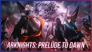 The NEW Arknights anime is hype.