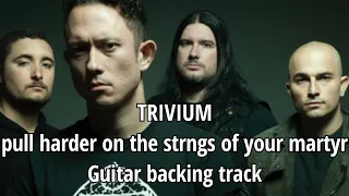 Trivium - pull harder on the strings of your martyr (guitar backing track) with vocal