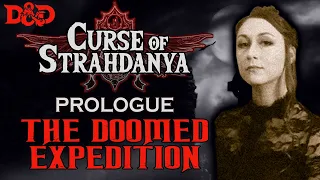 Curse of Strahd - Prologue | The Doomed Expedition [D&D 5e]