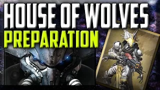 Destiny ''House of wolves'' preparation