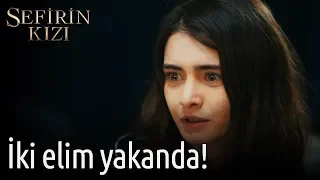 Sefirin Kızı 15. Bölüm - İki Elim Yakanda!