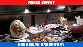 Dinner Buffet. Norwegian Breakaway. Vloggers Cruise 2023