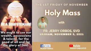 First Friday Holy Mass 10AM, 5 November 2021 with Fr. Jerry Orbos, SVD | First Friday of November