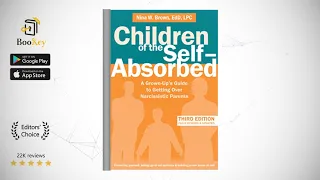 Children of the Self Absorbed   Book Summary By Nina W.Brown  A guide to getting over narcissistic