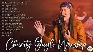 "Charity Gayle Christian Worship Songs 2023 - The Ultimate Praise & Worship Collection"