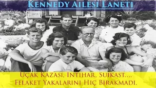 Başlarına Sürekli Bir Felaketin Geldiği Aile: Kennedy Ailesi