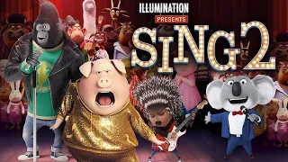 SING 2   It's Showtime New Trailer 2021 Animated Movie