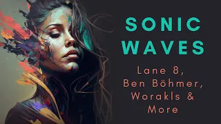 🎵🎧 Sonic Waves: Lane 8, Ben Böhmer, Worakls & More