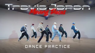 Travis Japan - 'Moving Pieces'  -Dance Practice-