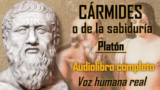 Cármides o de la sabiduría - Platón. Audiolibro completo con voz humana real