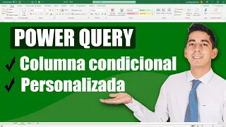 Columna condicional, columna personalizada con Power Query