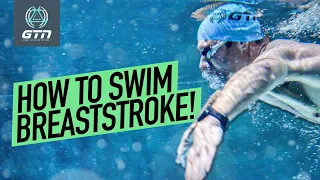 How To Swim Breaststroke Properly!