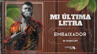 Gusttavo Lima 🏛️ Mi Última Letra ( Embaixador In Ouricuri )