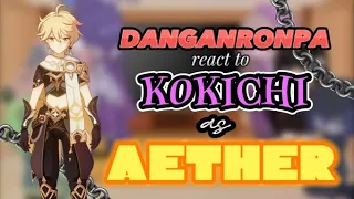 Danganronpa react to Kokichi Ouma as Aether || Drv3 x Genshin ||