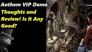 Anthem VIP Demo Thoughts and Review - Is it Any Good?